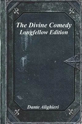 Boska komedia: Longfellow Edition - The Divine Comedy: Longfellow Edition