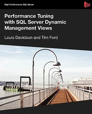 Dostrajanie wydajności za pomocą dynamicznych widoków zarządzania SQL Server - Performance Tuning with SQL Server Dynamic Management Views