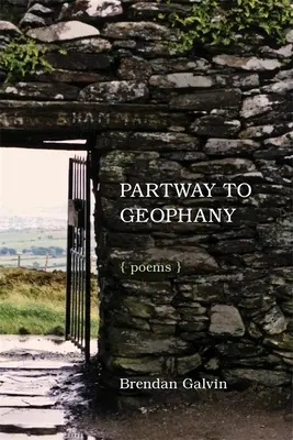 Partway to Geophany: Wiersze - Partway to Geophany: Poems