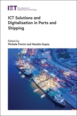 Rozwiązania teleinformatyczne i cyfryzacja w portach i żegludze - Ict Solutions and Digitalisation in Ports and Shipping