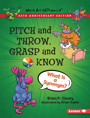 Pitch and Throw, Grasp and Know, 20th Anniversary Edition: Co to jest synonim? - Pitch and Throw, Grasp and Know, 20th Anniversary Edition: What Is a Synonym?