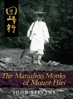 Mnisi maratońscy z góry Hiei - The Marathon Monks of Mount Hiei