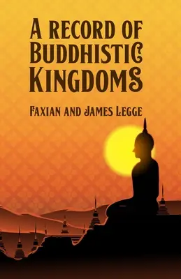 Zapis buddyjskich królestw - A Record of Buddhistic Kingdoms