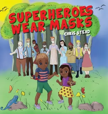 Superbohaterowie noszą maski: Książka z obrazkami pomagająca dzieciom z dystansem społecznym i lękiem przed COVID-19 - Superheroes Wear Masks: A picture book to help kids with social distancing and covid anxiety