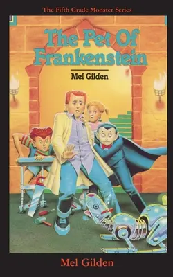 Zwierzak Frankensteina - The Pet of Frankenstein