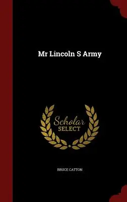 Armia pana Lincolna - MR Lincoln S Army