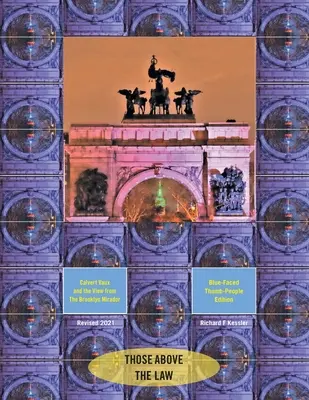 Calvert Vaux i widok z brooklyńskiego Miradoru: Blue-Faced Thumb-People Edition - Calvert Vaux and the View from the Brooklyn Mirador: Blue-Faced Thumb-People Edition