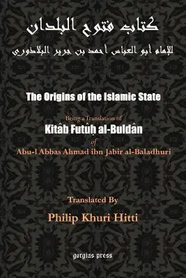 Początki Państwa Islamskiego (Kitab Futuh al-Buldan) - The Origins of the Islamic State (Kitab Futuh al-Buldan)