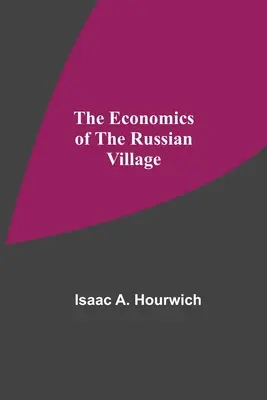 Ekonomia rosyjskiej wsi - The Economics Of The Russian Village