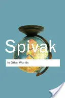 W innych światach: eseje z zakresu polityki kulturalnej - In Other Worlds: Essays in Cultural Politics