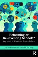 Reformowanie czy wymyślanie szkół na nowo: kluczowe kwestie w reformowaniu szkół i systemów? - Reforming or Re-Inventing Schools?: Key Issues in School and System Reform