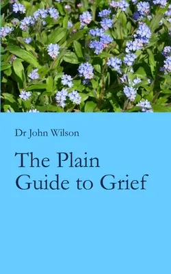 Prosty przewodnik po smutku - The Plain Guide to Grief