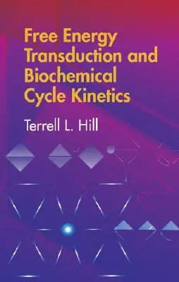 Transdukcja energii swobodnej i kinetyka cyklu biochemicznego - Free Energy Transduction and Biochemical Cycle Kinetics