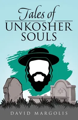 Opowieści o niekoszernych duszach - Tales of Unkosher Souls