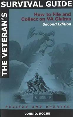 Przewodnik przetrwania dla weteranów: Jak składać i zbierać roszczenia VA - The Veteran's Survival Guide: How to File and Collect on VA claims