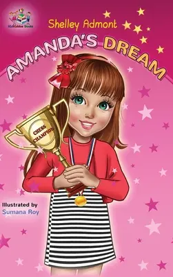 Marzenie Amandy: Motywacyjna książka dla dzieci - Amanda's Dream: Motivational children's book