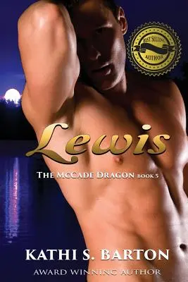 Lewis: Smok McCade - erotyczny romans paranormalny - Lewis: The McCade Dragon -Erotic Paranormal Romance