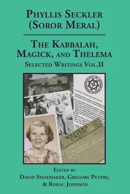 Kabała, magia i thelema. Wybrane pisma, tom II - The Kabbalah, Magick, and Thelema. Selected Writings Volume II