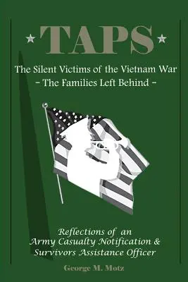 Taps: Ciche ofiary wojny w Wietnamie: Rodziny pozostawione w tyle - Taps: The Silent Victims of the Vietnam War: The Families Left Behind