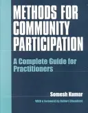 Metody uczestnictwa społeczności: Kompletny przewodnik dla praktyków - Methods for Community Participation: A Complete Guide for Practitioners