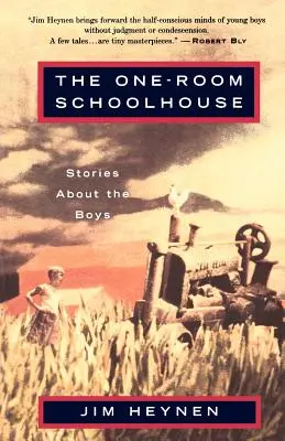 Jednopokojowa szkoła: Opowieści o chłopcach - The One-Room Schoolhouse: Stories about the Boys