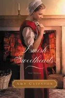 Amish Sweethearts: Cztery powieści amiszów - Amish Sweethearts: Four Amish Novellas