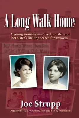 Długa droga do domu: Nierozwiązane morderstwo młodej kobiety i poszukiwanie odpowiedzi przez jej siostrę przez całe życie - A Long Walk Home: A young woman's unsolved murder and her sister's lifelong search for answers