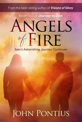 Anioły ognia: Zadziwiająca podróż Sama trwa nadal - Angels of Fire: Sam's Astonishing Journey Continues