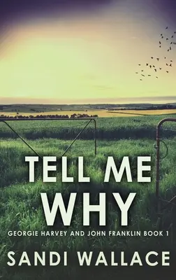 Tell Me Why: Wydanie w twardej oprawie z dużym drukiem - Tell Me Why: Large Print Hardcover Edition