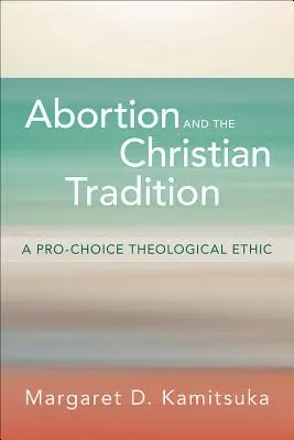 Aborcja i tradycja chrześcijańska - Abortion and the Christian Tradition