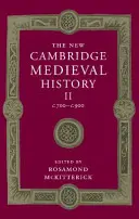 The New Cambridge Medieval History: Tom 2, C.700-C.900 - The New Cambridge Medieval History: Volume 2, C.700-C.900