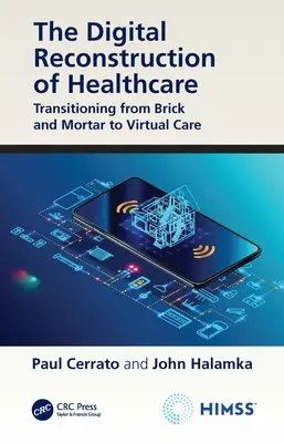 Cyfrowa rekonstrukcja opieki zdrowotnej: Przejście od opieki stacjonarnej do wirtualnej - The Digital Reconstruction of Healthcare: Transitioning from Brick and Mortar to Virtual Care