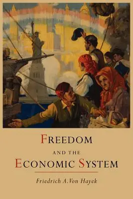 Wolność i system gospodarczy - Freedom and the Economic System