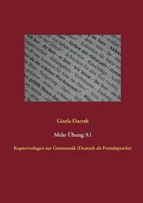 Mehr bung A1: Kopiervorlagen zur Grammatik (Deutsch als Fremdsprache)