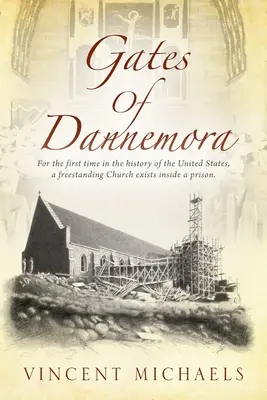 Gates of Dannemora: Po raz pierwszy w historii Stanów Zjednoczonych wewnątrz więzienia znajduje się wolnostojący kościół. - Gates of Dannemora: For the first time in the history of the United States, a freestanding Church exists inside a prison.