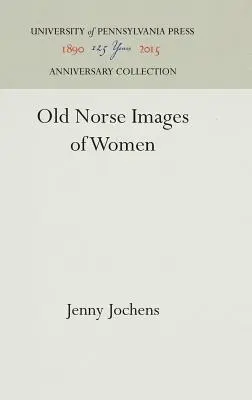 Staronordyckie wizerunki kobiet - Old Norse Images of Women