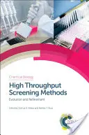 Metody przesiewowe o wysokiej wydajności: Ewolucja i udoskonalanie - High Throughput Screening Methods: Evolution and Refinement