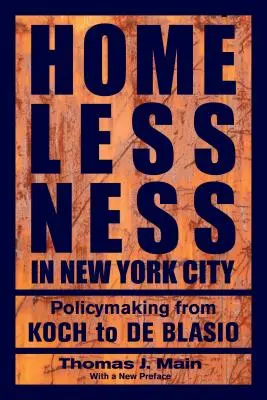 Bezdomność w Nowym Jorku: Polityka od Kocha do de Blasio - Homelessness in New York City: Policymaking from Koch to de Blasio