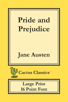 Duma i uprzedzenie (Cactus Classics Large Print): 16-punktowa czcionka; Duży tekst; Duża czcionka - Pride and Prejudice (Cactus Classics Large Print): 16 Point Font; Large Text; Large Type