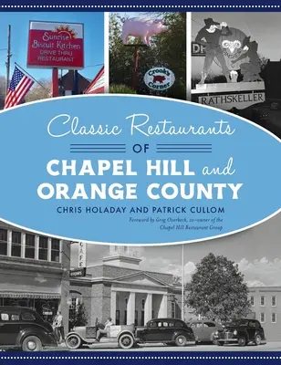 Klasyczne restauracje w Chapel Hill i Orange County - Classic Restaurants of Chapel Hill and Orange County