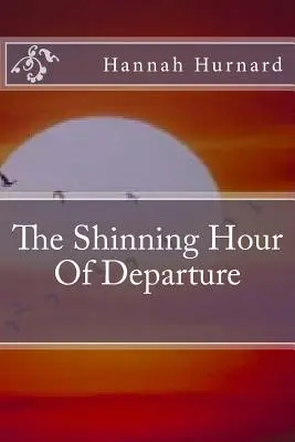 Lśniąca godzina odlotu - The Shinning Hour Of Departure