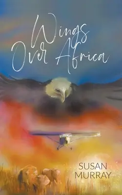 Skrzydła nad Afryką - Wings Over Africa