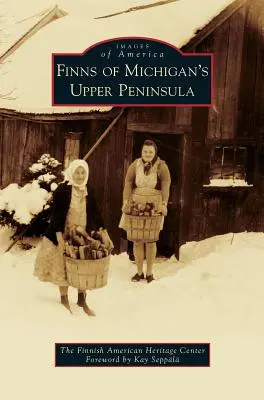 Finowie z górnego półwyspu Michigan - Finns of Michigan's Upper Peninsula