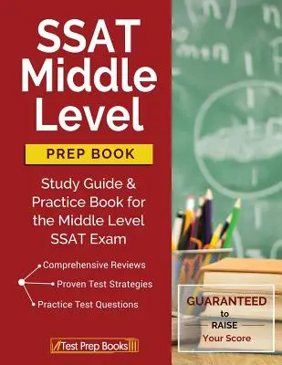 SSAT Middle Level Prep Book: Przewodnik i ćwiczenia do egzaminu SSAT na poziomie średnim - SSAT Middle Level Prep Book: Study Guide & Practice Book for the Middle Level SSAT Exam