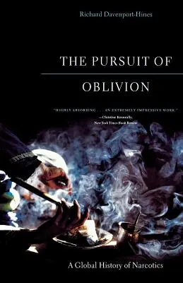 The Pursuit of Oblivion: Globalna historia narkotyków - The Pursuit of Oblivion: A Global History of Narcotics