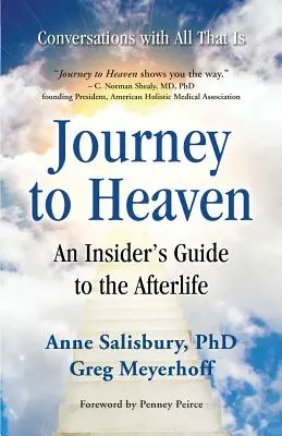 Podróż do nieba: Przewodnik po życiu pozagrobowym - Journey to Heaven: An Insider's Guide to the Afterlife