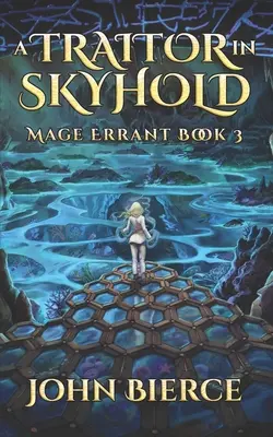 Zdrajca w Skyhold: Mage Errant Book 3 - A Traitor in Skyhold: Mage Errant Book 3