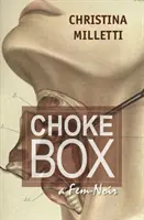 Choke Box: a Fem-Noir