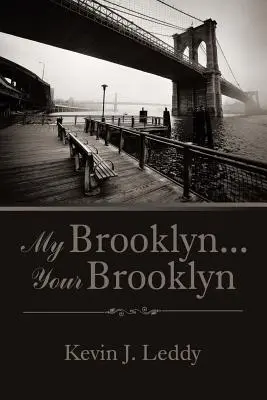 Mój Brooklyn . Twój Brooklyn - My Brooklyn . . . Your Brooklyn