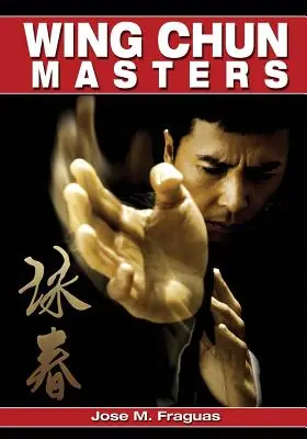 Mistrzowie Wing Chun - Wing Chun Masters